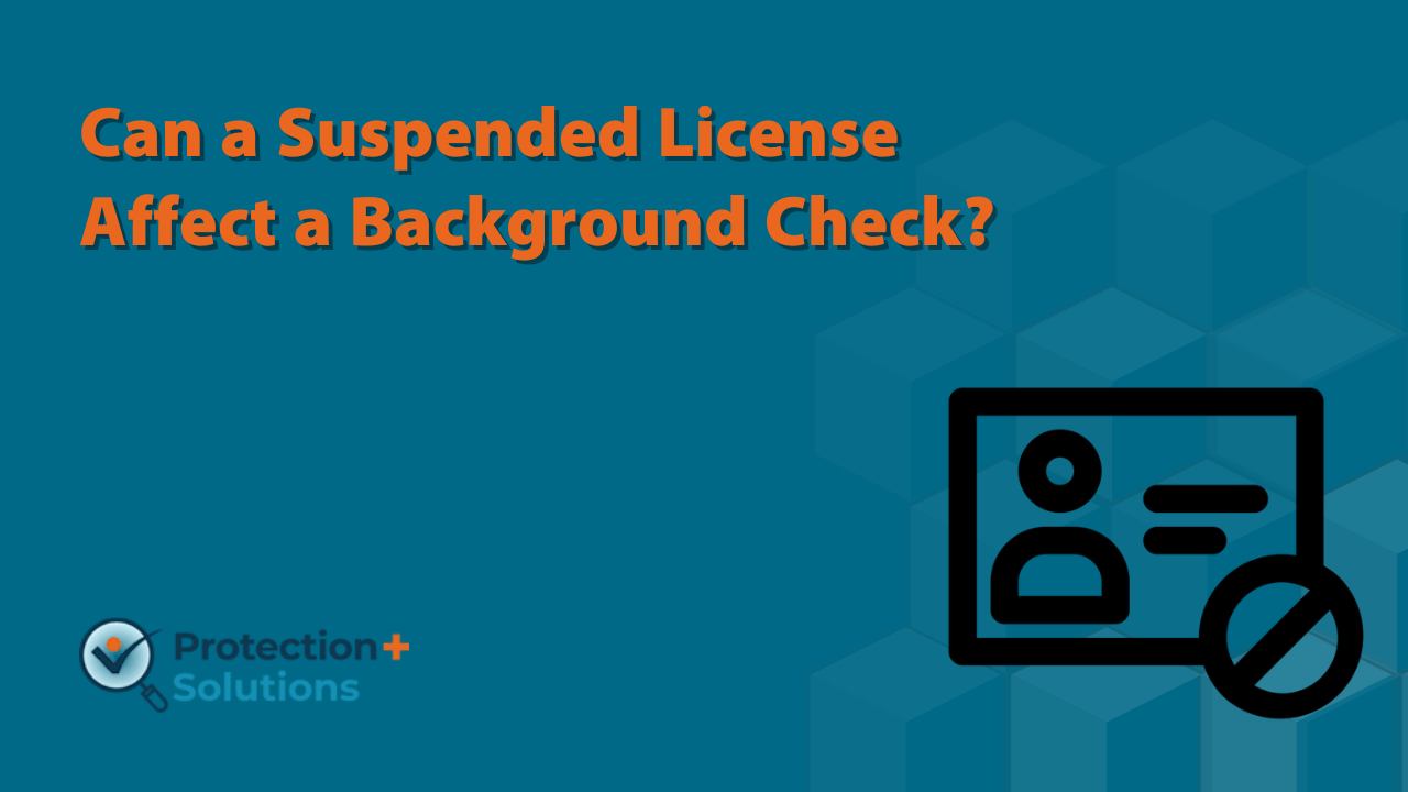 Can a Suspended License Affect a Background Check?