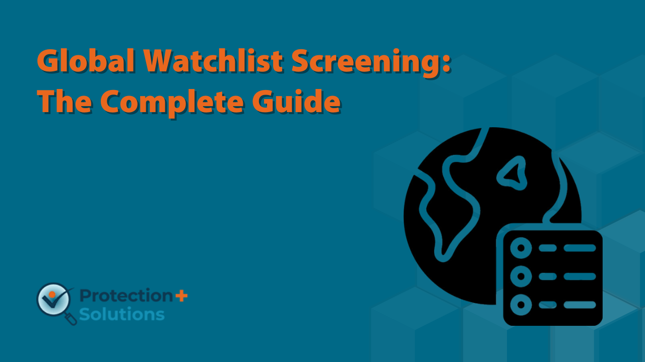 Global Watchlist Screening: The Complete Guide