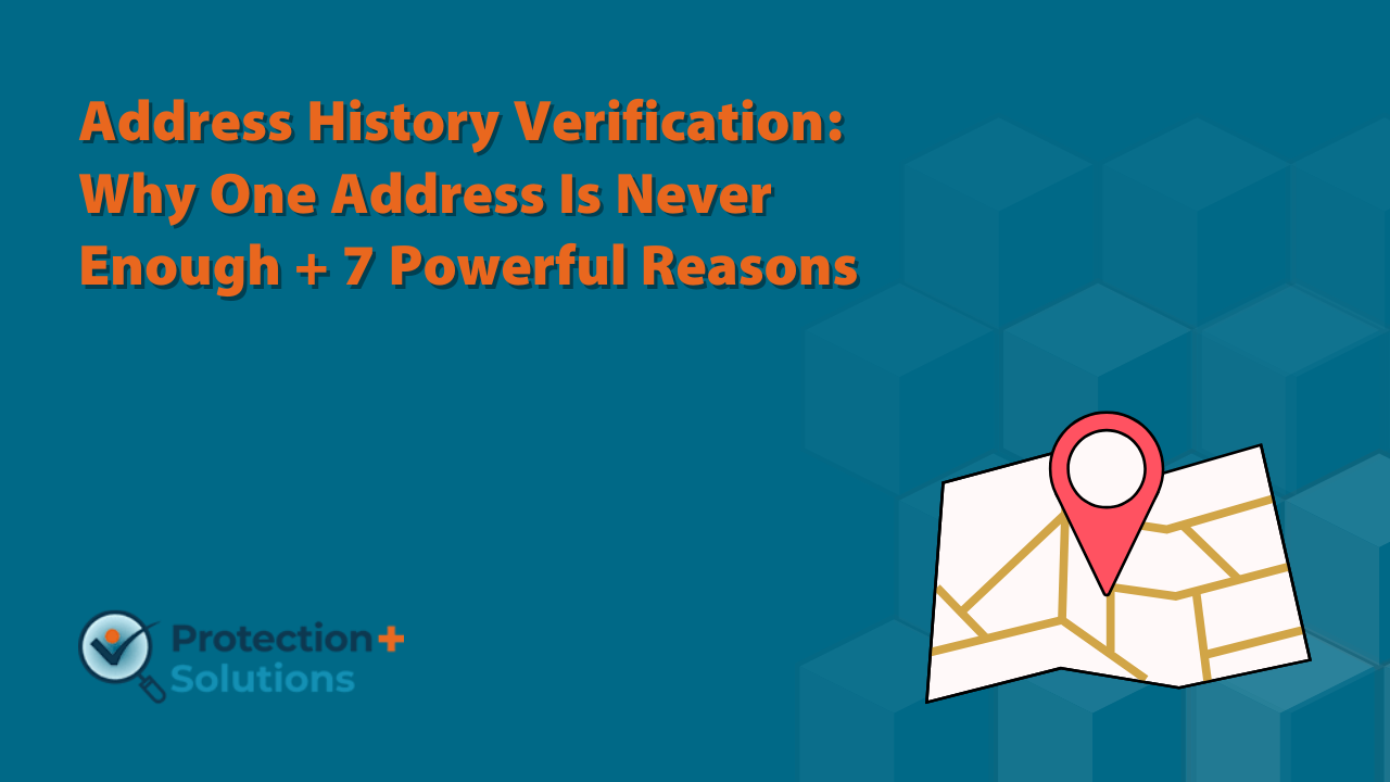 Address History Verification: Why One Address Is Not Enough